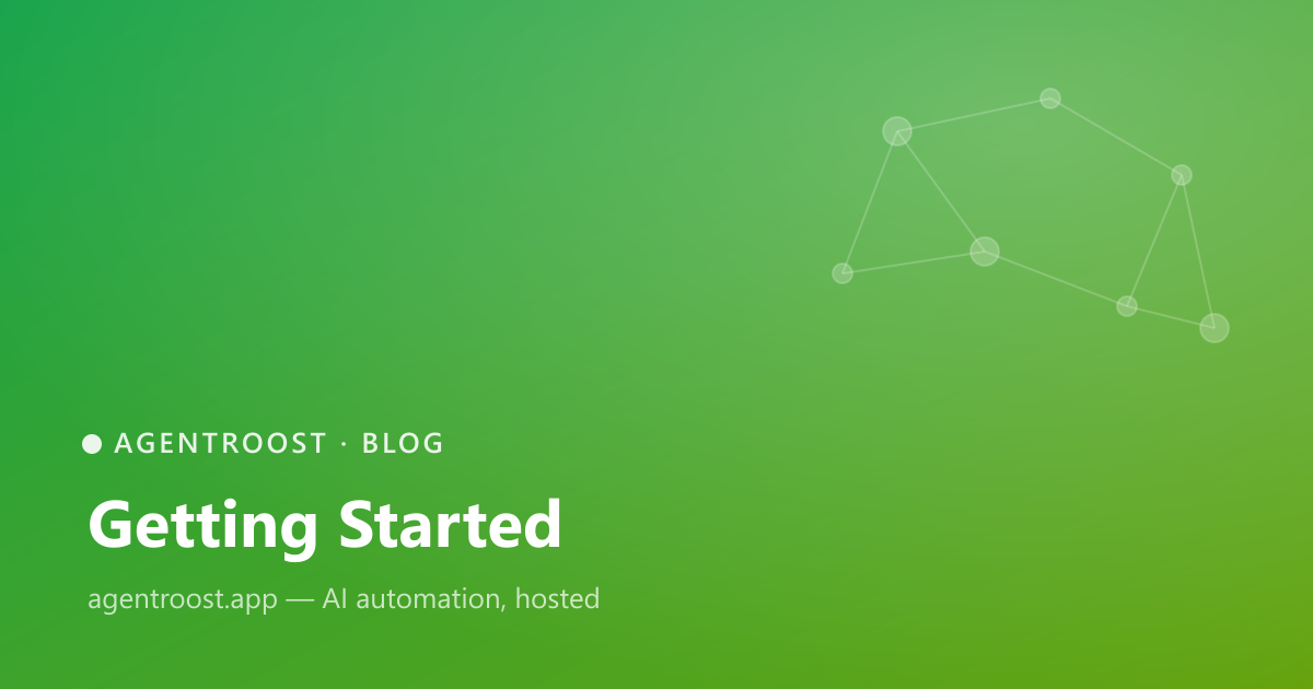 AgentRoost — Getting Started