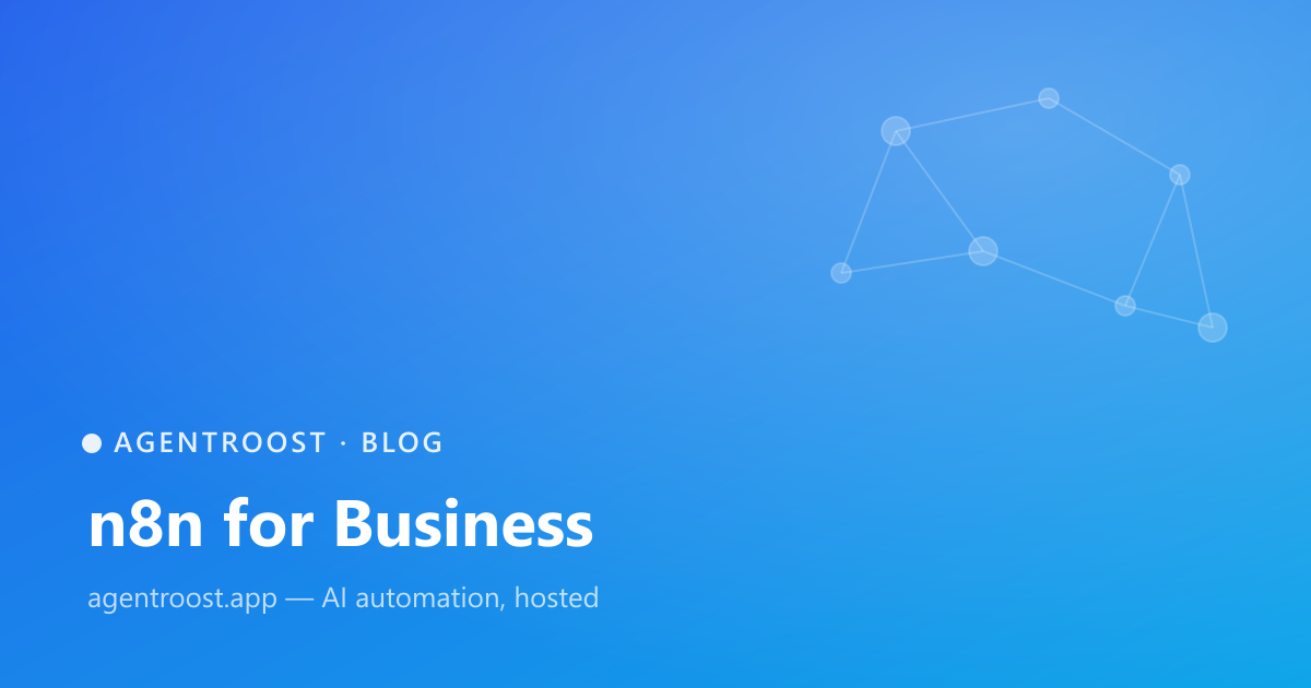 AgentRoost — n8n for Business