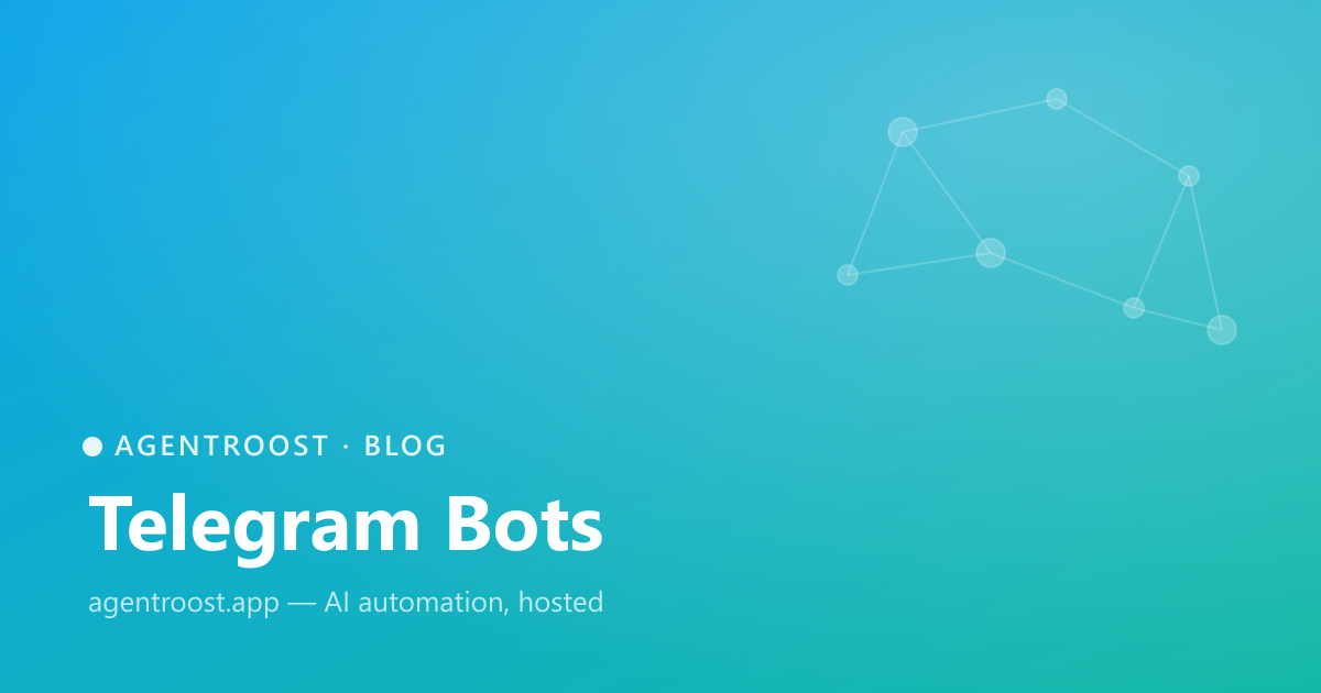 AgentRoost — Telegram Bots